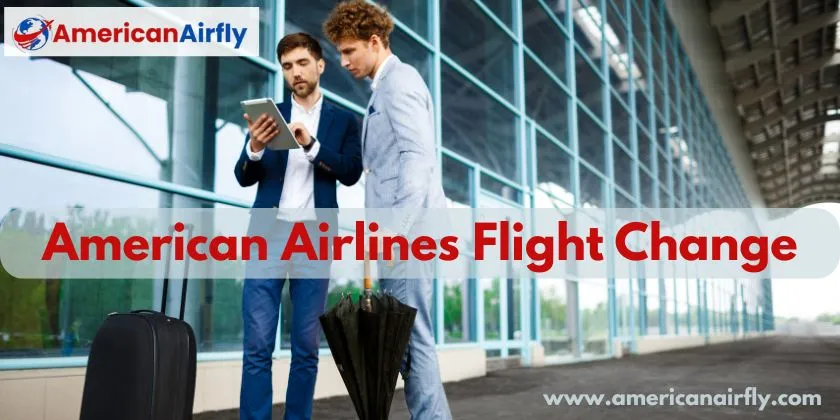 American Airlines flight change